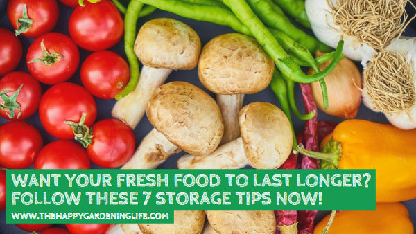 Want Your Fresh Food to Last Longer? Follow These 7 Storage Tips Now!