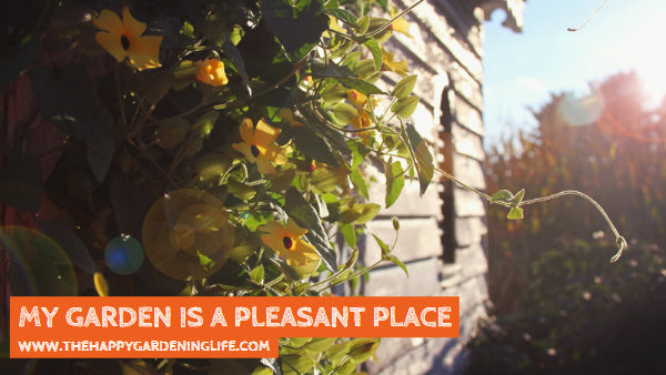 My Garden Is A Pleasant Place