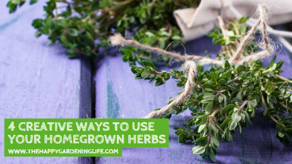 4 Creative Ways to Use Your Homegrown Herbs