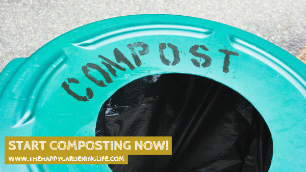 Start Composting Now! – The Happy Gardening Life