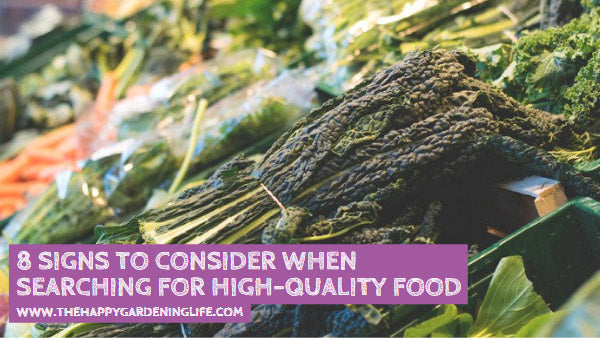 8 Signs to Consider When Searching For High-Quality Food