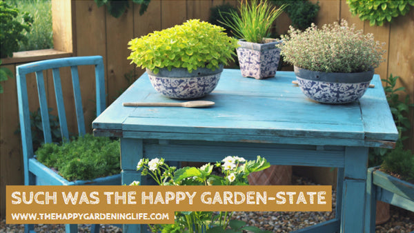 Such Was The Happy Garden-State