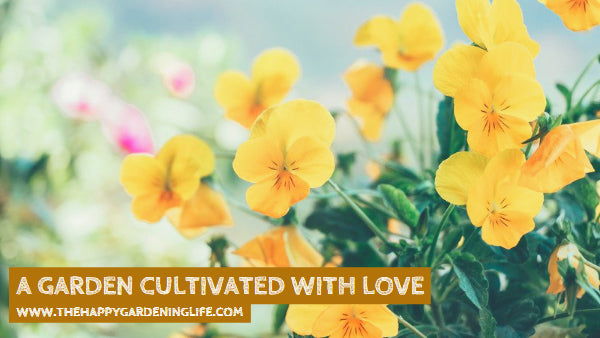 A Garden Cultivated With Love