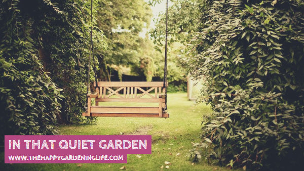 In That Quiet Garden