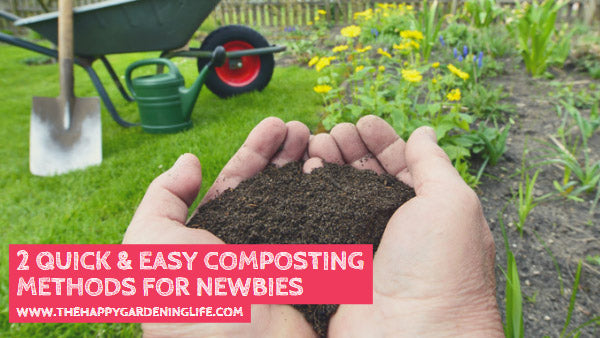 2 Quick & Easy Composting Methods for Newbies – The Happy Gardening Life